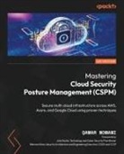 Qamar Nomani - Mastering Cloud Security Posture Management (CSPM)