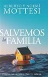 Alberto Mottesi, Noemí Mottesi - Salvemos la Familia