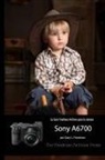 Gary L. Friedman - LA GUÍA FRIEDMAN ARCHIVES PARA LA SONY A6700