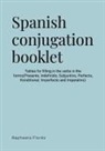 Raphaela Floréz - Spanish conjugation booklet