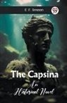 E. F. Benson, Benson E. F. - The Capsina An Historical Novel