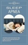 Theo Gutierrez - Sleep Apnea