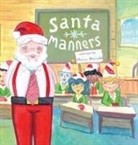 Monica Marcinko - Santa Manners - How to stay on Santa's good list every day of the year!