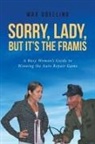 Max Goelling - Sorry, Lady, but It's the Framis