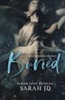 Sarah Jane Duncan, Sarah Jd - BURIED