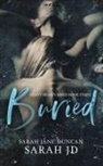 Sarah Jane Duncan, Sarah Jd - BURIED