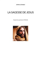 Emma Cataneo - La sagesse de Jesus