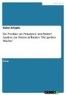Ruben Schapke - Ein Produkt aus Prinzipien und Kultur? Analyse zur Nation in Rankes "Die großen Mächte"