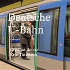 Cristina Berna, Eric Thomsen - Deutsche U-Bahn