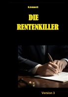 H Aemmerli, H. Aemmerli - Die Rentenkiller