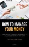 Joachim Kemper - How To Manage Your Money