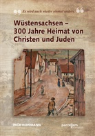 Inge Hohmann - Wüstensachsen - 300 Jahre Heimat von Christen und Juden