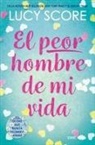 Lucy Score - El peor hombre de mi vida