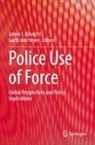 James F. Albrecht, den Heyer, Garth Den Heyer, James F Albrecht - Police Use of Force