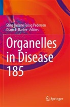 Diane L. Barber, Stine Helene Falsig Pedersen - Organelles in Disease