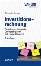 Alexander Burger, Alexander (Dr.) Burger - Investitionsrechnung