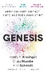 Henry A Kissinger, Henry A. Kissinger, Kissinger Henry A., Craig Mundie, Eric Schmidt, Schmidt Eric - Genesis