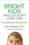 Ellen Braaten, Ellen (Massachusetts General Hospital/Harvard Medical School Braaten - Bright Kids Who Couldn't Care Less