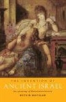 Keith Whitelam, Keith W Whitelam, Keith W. Whitelam, Whitelam Keith W. - The Invention of Ancient Israel