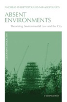 Philippopoulos-Mihal, Andreas Philippopoulos-Mihalopoulos, Philippopoulos-Mihalopoulos Andreas - Absent Environments