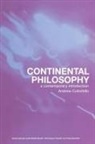 Andrew Cutrofello - Continental Philosophy : A Contemporary Introduction