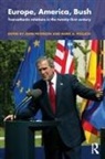 John Peterson, Mark Pollack, John Peterson, Mark A Pollack, Mark A. Pollack - Europe, America and Bush