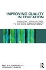 Bert P M Creemers, Bert P. M. Creemers, Bert P.M. Creemers, Creemers Bert P.M., Leonidas Kyriakides, Kyriakides Leonidas - Improving Quality in Education