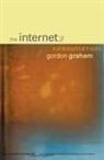 Gordon Graham - The Internet: A Philosophical Inquiry