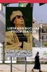 Wyn Q Bowen, Wyn Q. Bowen, Bowen Wyn Q. - Libya and Nuclear Proliferation