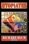 Richard Blum, Richard (EDT) Blum, Blum Richard, H Lark Hall, H. Lark Hall - Utopiates