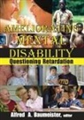 Alfred (EDT) Baumeister, Alfred A Baumeister, Alfred A. Baumeister, Baumeister Alfred A. - Ameliorating Mental Disability