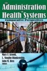 Mary Arnold, Mary F. (EDT)/ Blankenship Arnold, Martin Harrison, Harrison Martin - The Administration of Health Systems