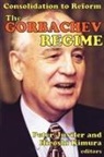 Peter (EDT)/ Kimura Juviler, Hiroshi Kimura - The Gorbachev Regime