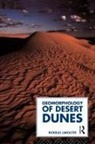 N. Lancaster, Nicholas Lancaster, Lancaster Nicho - The Geomorphology of Desert Dunes