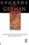 Annemarie Kunzl-Snodgrass, Kunzl-Snodgrass Annemarie, Silke Mentchen, Mentchen Silke - Upgrade your German