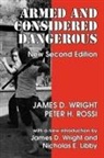 James D Wright, James D. Wright, James D./ Rossi Wright - Armed and Considered Dangerous