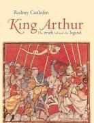 Rodney Castleden, Castleden Rodney - King Arthur