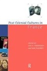 Alec Hargreaves, Hargreaves Alec, Mark Mckinney, McKinney Mark - Post-Colonial Cultures in France