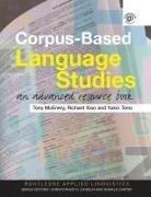 Anthony McEnery, Yukio Tono, Richard Xiao - Corpus-Based Language Studies