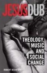 Robert Beckford, Beckford Robert - Jesus Dub: Faith, Culture and Social Change