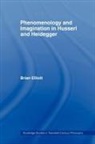 Brian Elliott - Phenomenology and Imagination in Husserl