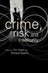 T. Hope, Tim Hope, Hope Tim, R. Sparks, Richard Sparks, Sparks Richard - Crime Risk and Insecurity