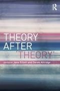 Derek Attridge, Jane Elliott, Derek Attridge, Attridge Derek, Jane Elliott - Theory After Theory