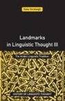 Kees Versteegh - Landmarks in Linguistic Thought Volume III