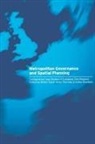 Kreukels, Anton Kreukels, Willem Salet, Andy Thornley - Metropolitan Governance and Spatial Planning
