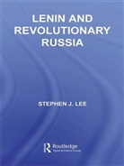 Stephen J Lee, Stephen J. Lee, Lee Stephen J. - Lenin and the Bolsheviks, 1903-1924