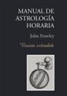 John Frawley - Manual de Astrología Horaria - Versión Extendida