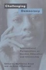 Madeleine Arnot, Arnot Madeleine, Jo-Anne Dillabough, Dillabough Jo-Anne - Challenging Democracy