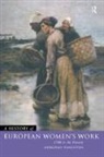 Deborah Simonton - A History of European Women's Work