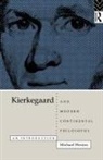 Michael Weston, Weston Michael - Kierkegaard and Modern Continental Philosophy